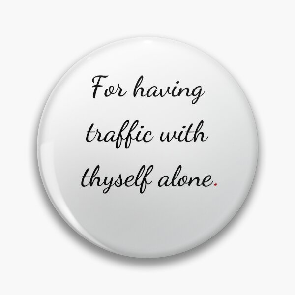 Item preview, "For having traffic with thyself alone" - handwriting black designed and sold by ariksworld.