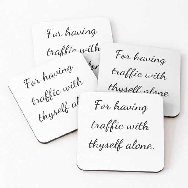 Item preview, "For having traffic with thyself alone" - handwriting black designed and sold by ariksworld.