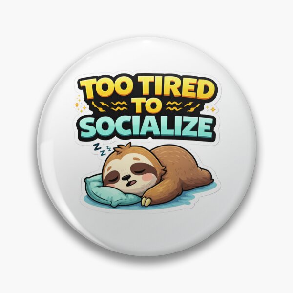 Item preview, Too Tired To Socialize Funny Introvert Sloth Meme designed and sold by RenderSpace.
