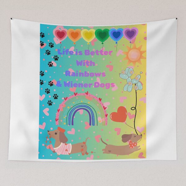Item preview, Life is Better with Rainbows & Wiener Dogs designed and sold by ArtByTrishiaK.
