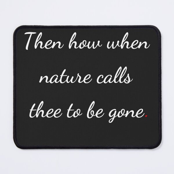 Item preview, "Then how when nature calls thee to be gone" - handwriting white designed and sold by ariksworld.