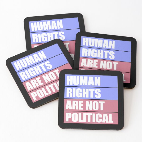 Item preview, Human Rights Are Not Political Statement Quote Logo designed and sold by shirt-o-mat.