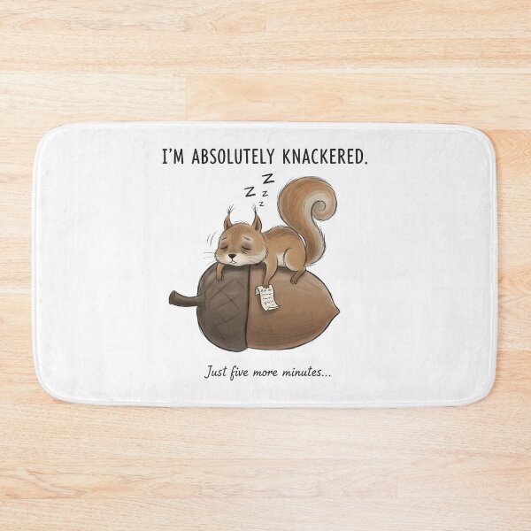 Item preview, "I'm Absolutely Knackered" Sleepy Squirrel Funny Tired Design. designed and sold by The-T-In-Retro.