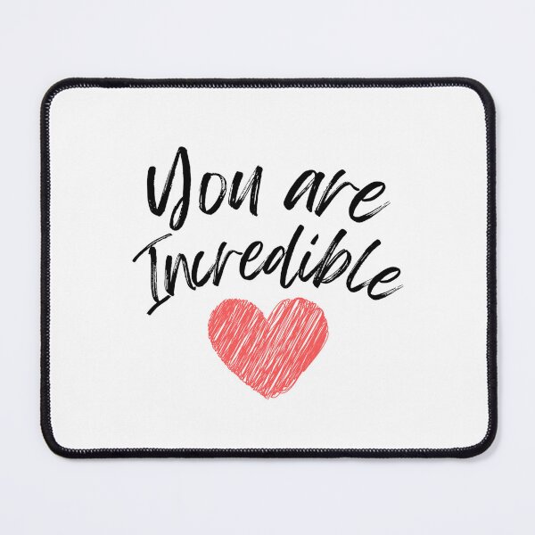 Item preview, You are Incredible designed and sold by DixieGirlStudio.