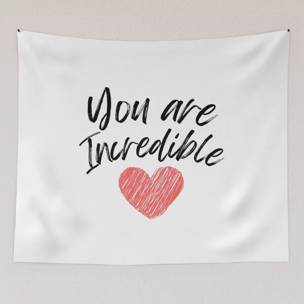 Item preview, You are Incredible designed and sold by DixieGirlStudio.