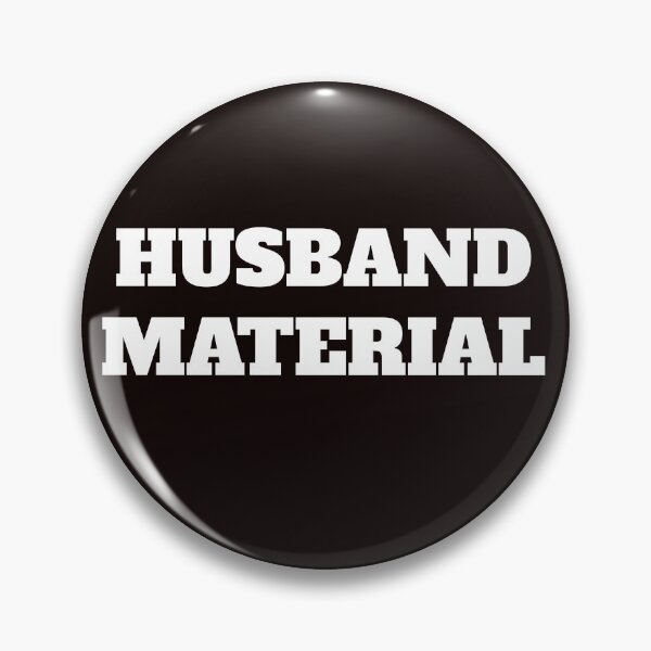 Item preview, HUSBAND MATERIAL bold white text designed and sold by TeeHeeRiot.