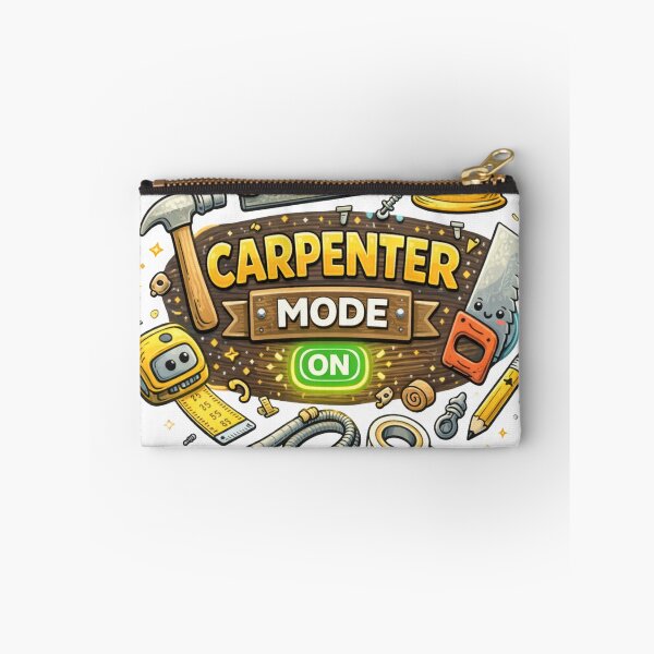 Item preview, Carpenter Mode On Funny Carpenter Design designed and sold by MIArt Studio.