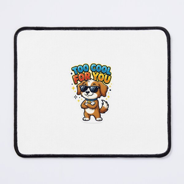 Item preview, Too Cool For You Cute Dog Sticker designed and sold by SainiArt19.
