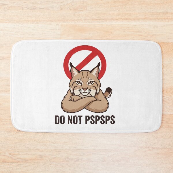 Item preview, Do Not Pspsps The Bobcat Sarcastic Wildlife designed and sold by Petzzz.