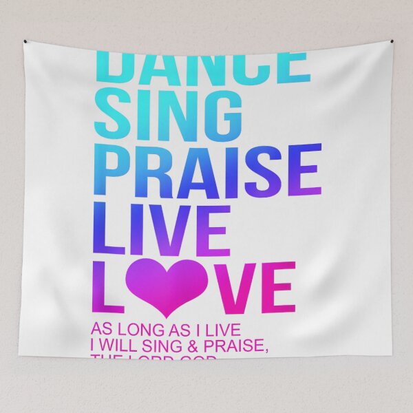 Item preview, Christian - Dance, Sing, Praise - Psalm 104 designed and sold by SethHHoward.