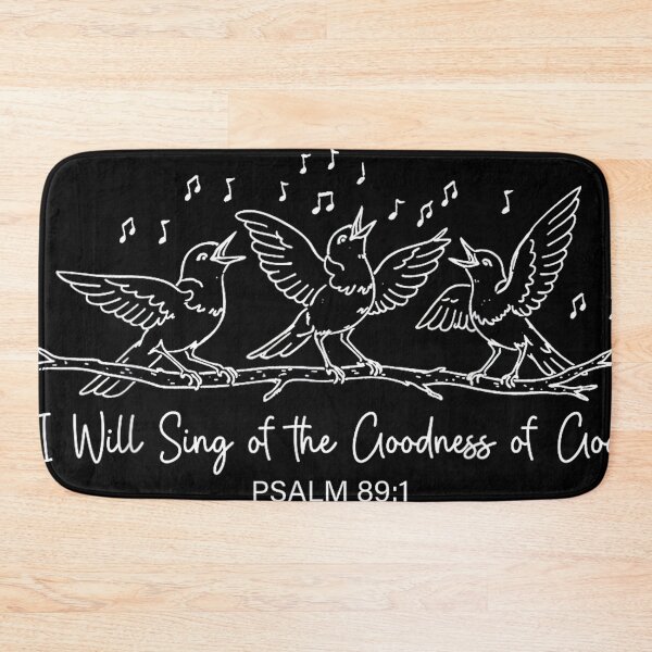 Item preview, Christian Bible Verse I Will Sing of The Goodness of God designed and sold by SethHHoward.