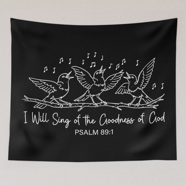 Item preview, Christian Bible Verse I Will Sing of The Goodness of God designed and sold by SethHHoward.