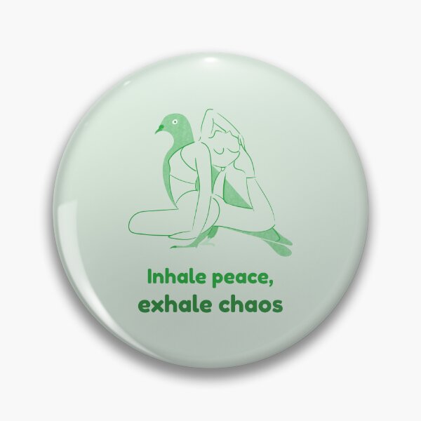 Item preview, Dove Yoga Pose Kapotasana – Inhale Peace Exhale Chaos Mindful Breathing Yoga Design designed and sold by WellspringXflow.