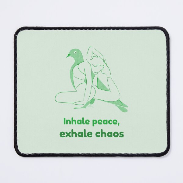 Item preview, Dove Yoga Pose Kapotasana – Inhale Peace Exhale Chaos Mindful Breathing Yoga Design designed and sold by WellspringXflow.