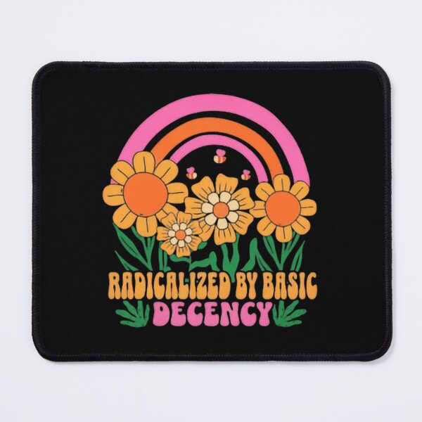 Item preview, Radicalized By Basic Decency Progressive Human Rights designed and sold by SkeletonsDanger.