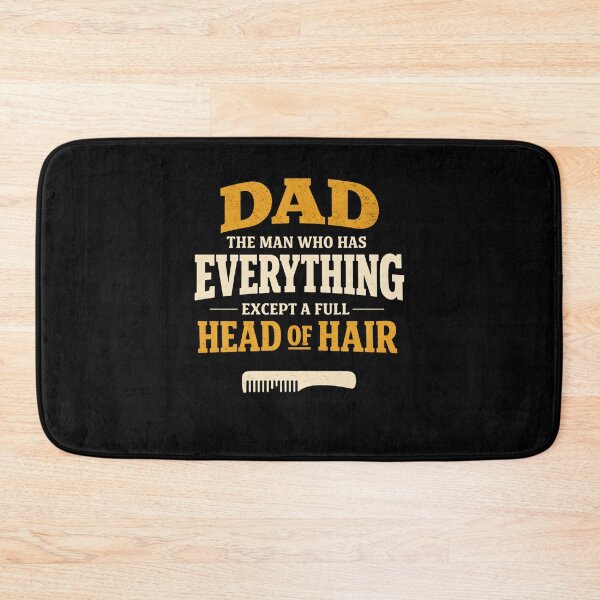 Item preview, Dad The Man Who Has Everything Except A Full Head of Hair Funny Bald Dad Father's Day designed and sold by clothesy7.