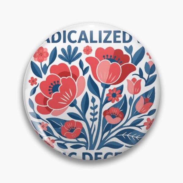 Item preview, Radicalized By Basic Decency Justice Democracy Reform designed and sold by SkeletonsDanger.