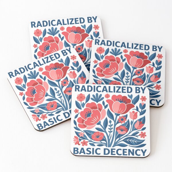 Item preview, Radicalized By Basic Decency Justice Democracy Reform designed and sold by SkeletonsDanger.