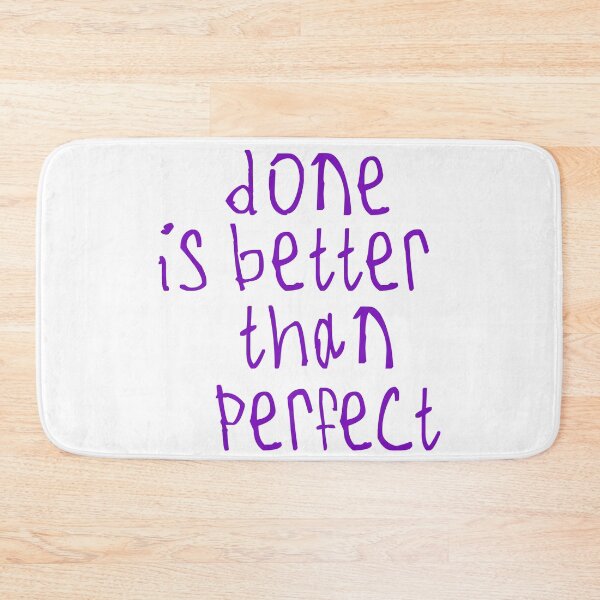 Item preview, done is better than perfect designed and sold by kinpirks.