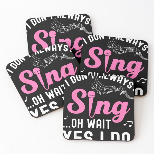 Item preview, Don't Always Sing Oh Wait Yes I Do Music Lover Funny Singer designed and sold by SethHHoward.