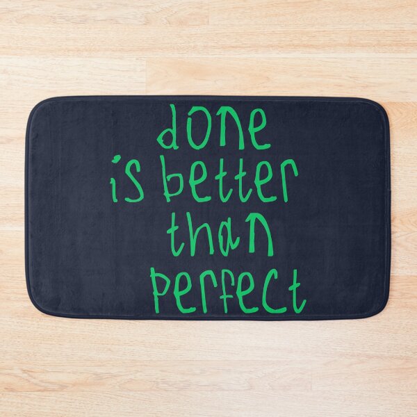 Item preview, done is better than perfect designed and sold by kinpirks.