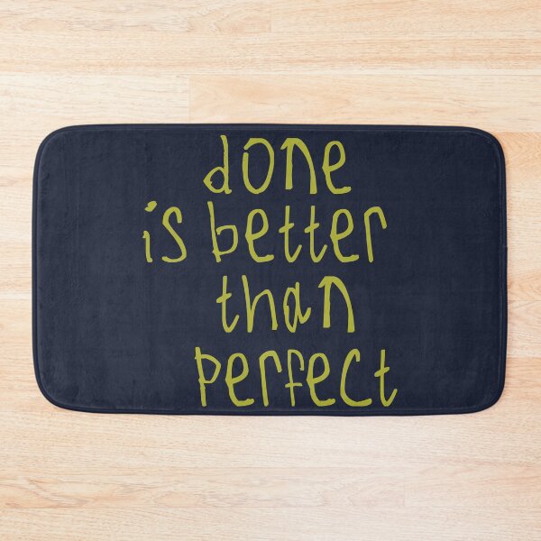Item preview, done is better than perfect designed and sold by kinpirks.