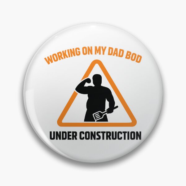 Item preview, Working on My Dad Bod Under Construction Sign designed and sold by FunFitLife Studio.
