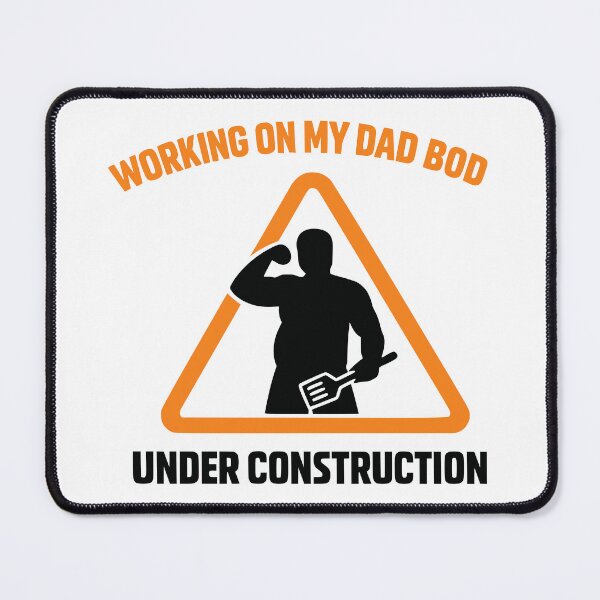 Item preview, Working on My Dad Bod Under Construction Sign designed and sold by FunFitLife Studio.