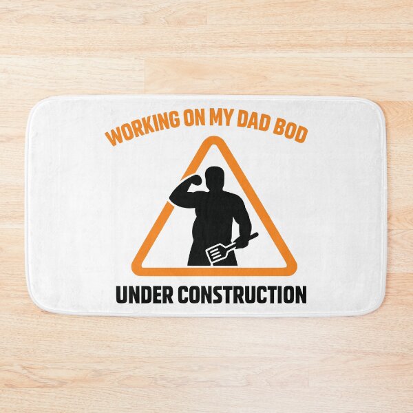 Item preview, Working on My Dad Bod Under Construction Sign designed and sold by FunFitLife Studio.