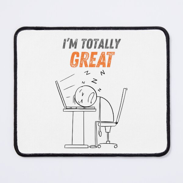 Item preview, I'm Totally Great Sleeping Man At Work designed and sold by SilverOutlining.
