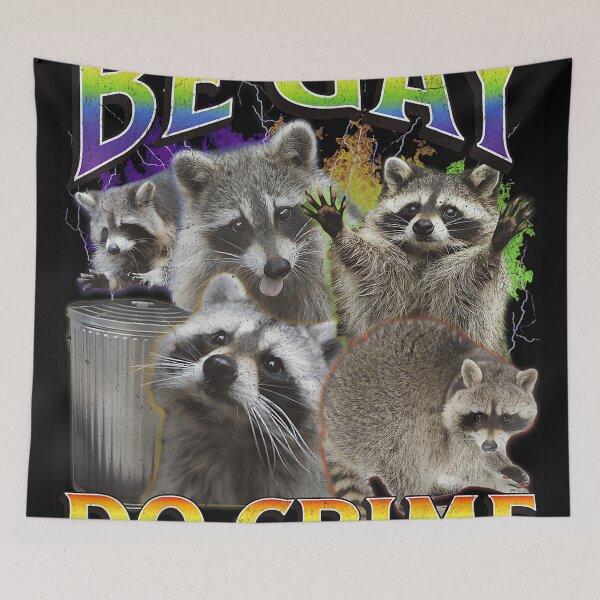 Item preview, Be Gay Funny Raccoon Meme Bootleg Graphic 90s designed and sold by PaulTSchafer.