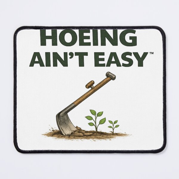Item preview, Hoeing Ain’t Easy Funny Gardening Shirt designed and sold by HoeingAintEasy.