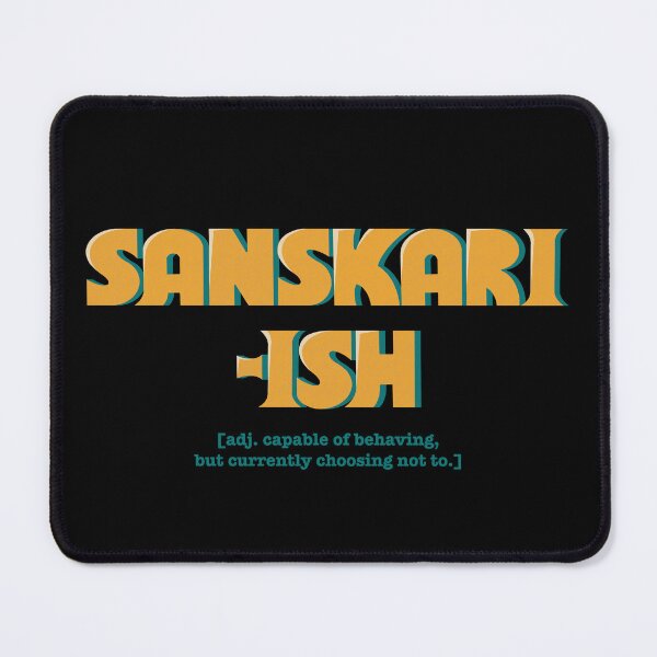Item preview, Sanskarish Funny Indian Traditional Definition Retro designed and sold by Kalesh & Co..