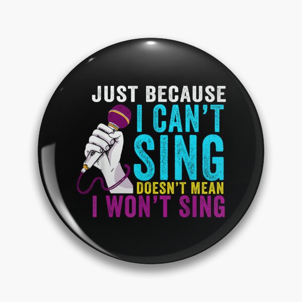 Item preview, I Can't Sing Karaoke Singer Music Lover Musician Singing designed and sold by SethHHoward.