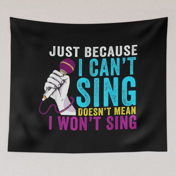 Item preview, I Can't Sing Karaoke Singer Music Lover Musician Singing designed and sold by SethHHoward.