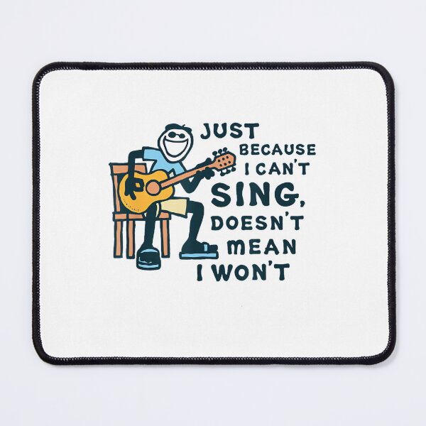 Item preview, Guitar Lover Just Because I Can't Sing Doesn't Mean I Won't designed and sold by SethHHoward.
