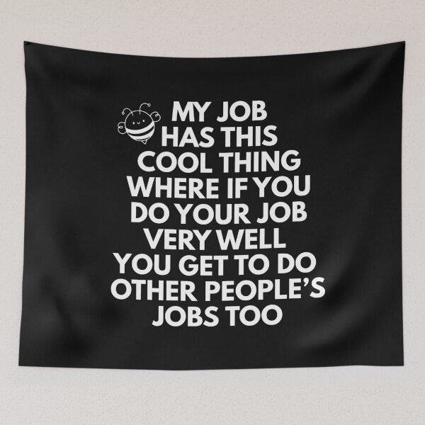 Item preview, My Job Has This Cool Thing Where If  designed and sold by Minimalismat.