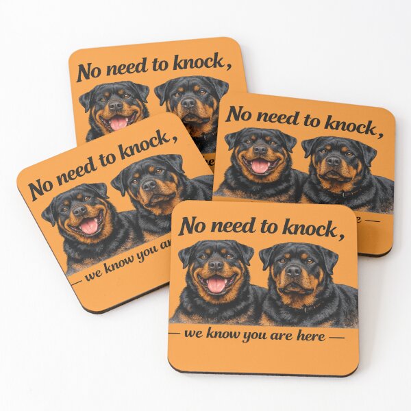 Item preview, Rottweiler - No need to knock, we know you are here designed and sold by 123ks.