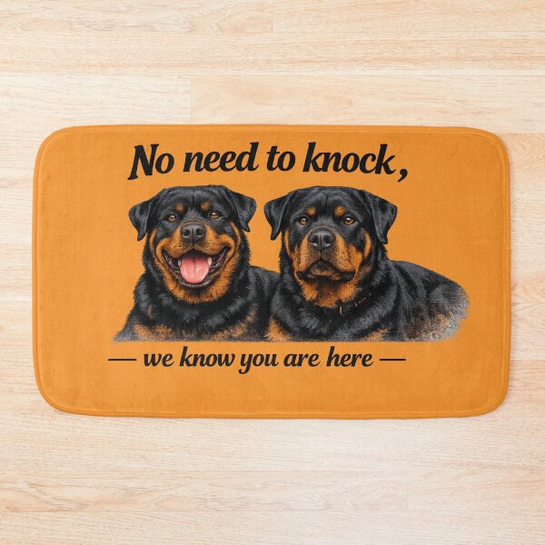 Item preview, Rottweiler - No need to knock, we know you are here designed and sold by 123ks.
