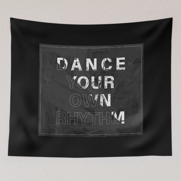 Item preview, Dance Your Own Rhythm designed and sold by DrTol.