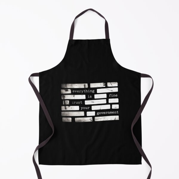 Item preview, Everything Is Fine Trust Your Government Protest Satire Politics designed and sold by SkeletonsDanger.