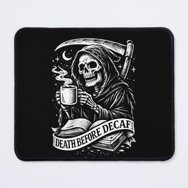 Item preview, Death Before Decaf Grim Reaper designed and sold by CamaleonDesigns.