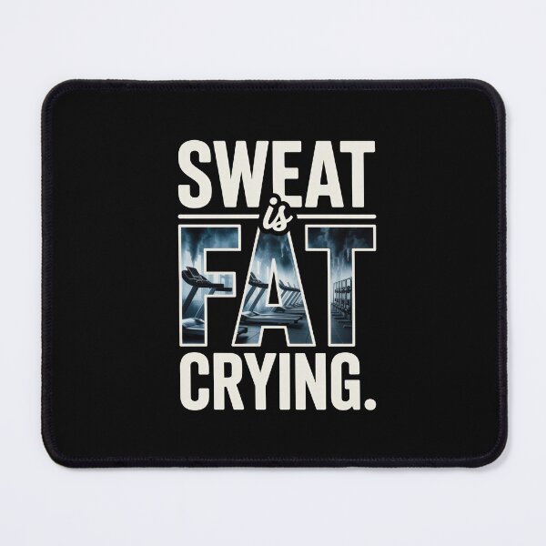 Item preview, Sweat Is Fat Crying – Gym Treadmill Typography Art designed and sold by Enea Kelo.