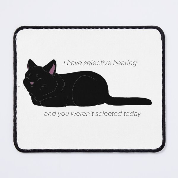 Item preview, Selective hearing designed and sold by BexxosaurusArt.