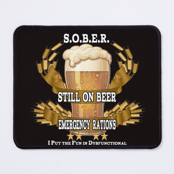 Item preview, S.O.B.E.R – Still On Beer Emergency Rations Funny Drinking T-Shirt | Beer Humor Graphic Tee designed and sold by A-T-H.