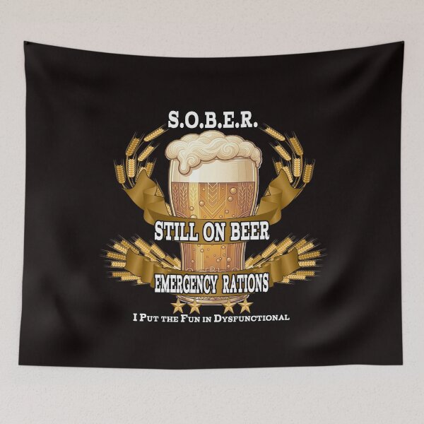 Item preview, S.O.B.E.R – Still On Beer Emergency Rations Funny Drinking T-Shirt | Beer Humor Graphic Tee designed and sold by A-T-H.