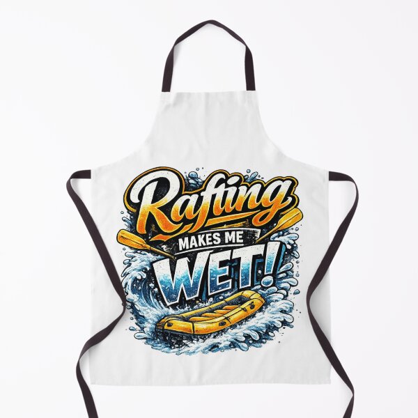 Item preview, Rafting Makes Me Wet designed and sold by ttuniques.