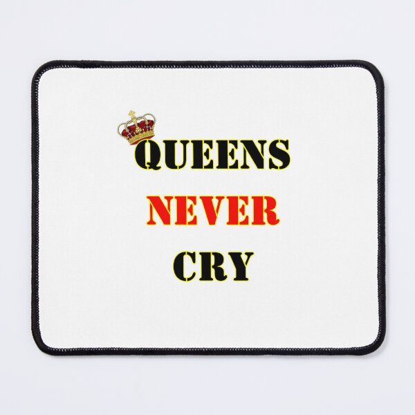Item preview, Queens Never Cry designed and sold by Aesthetic-Den.