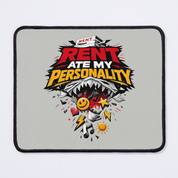 Item preview, Rent Ate My Personality Shirt Funny Broke Humor Streetwear Tee designed and sold by POD DYNASTY | Original Print On Demand T-Shirt Graphics.