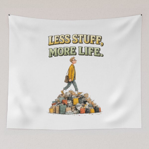 Item preview, Less Stuff More Life Minimalist Quote designed and sold by rocknrollstyles.